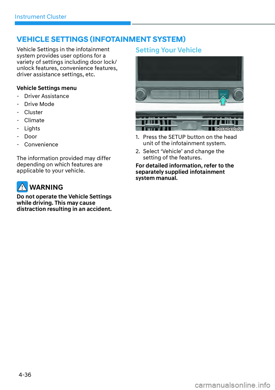 HYUNDAI KONA 2023  Owners Manual Instrument Cluster4-36
�9�(�+�,�&�/�(��6�(�7�7�,�1�*�6�