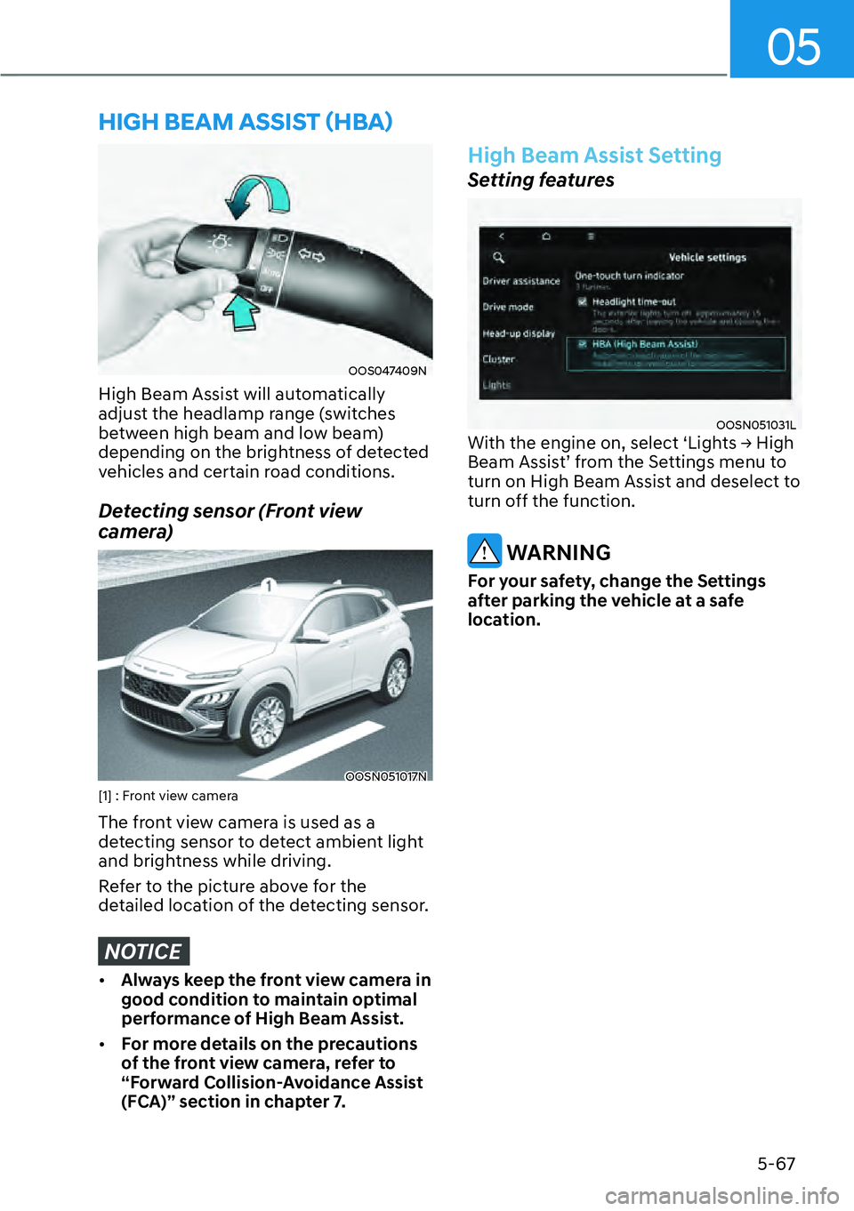 HYUNDAI KONA 2023  Owners Manual 05
5-67
�+�,�*�+��%�(�$�0��$�6�6�,�6�7�