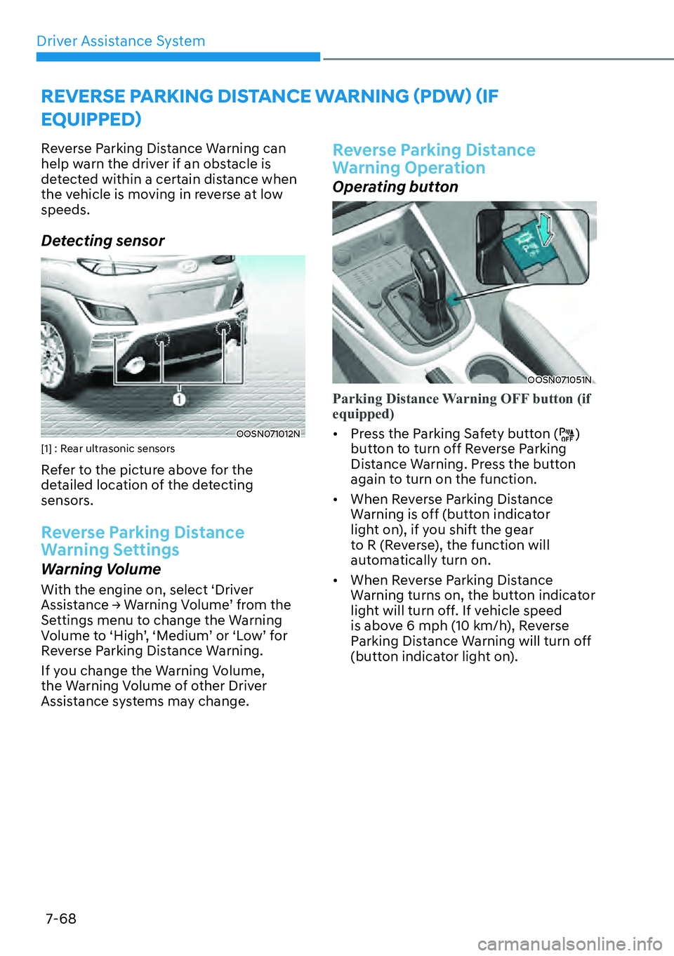 HYUNDAI KONA 2023  Owners Manual Driver Assistance System7-68
�5�(�9�(�5�6�(��3�$�5�.�,�1�*���,�6�7�$�1�&�(��:�$�5�1�,�1�*�