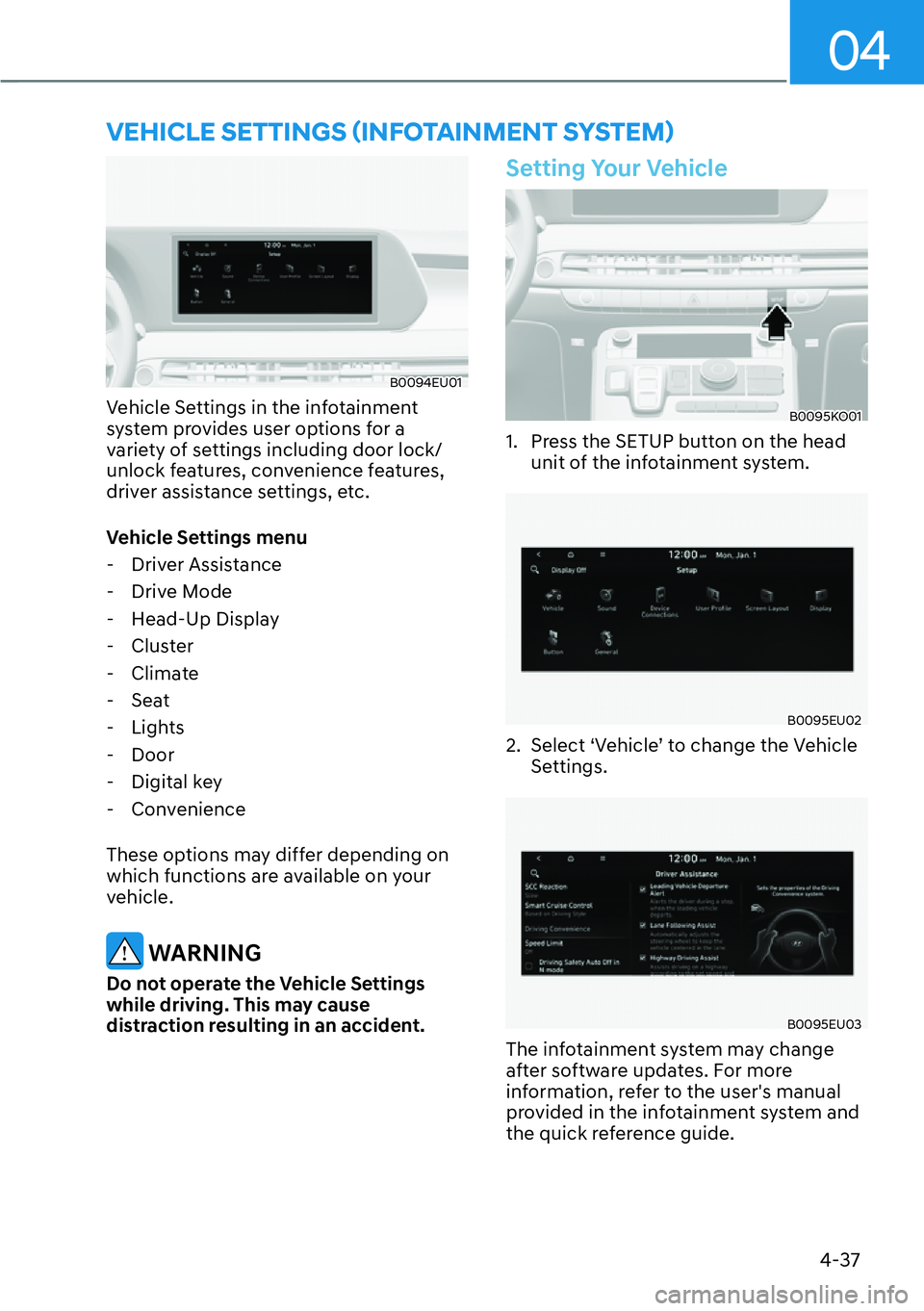 HYUNDAI PALISADE 2023  Owners Manual 04
4-37
�9�(�+�,�&�/�(��6�(�7�7�,�1�*�6�