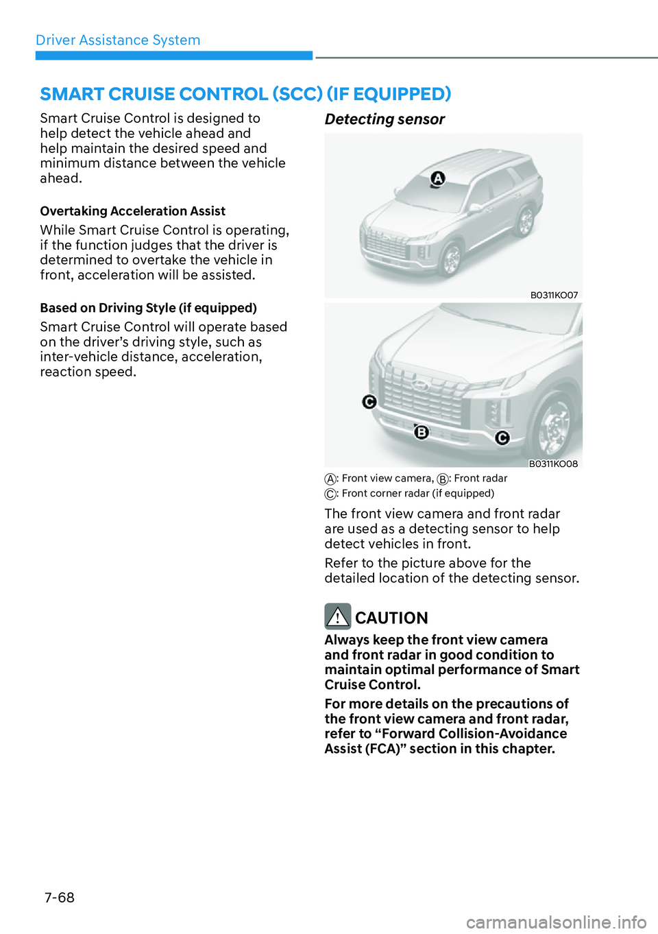 HYUNDAI PALISADE 2023  Owners Manual Driver Assistance System7-68
�6�0�$�5�7��&�5�8�,�6�(��&�2�1�7�5�2�/�