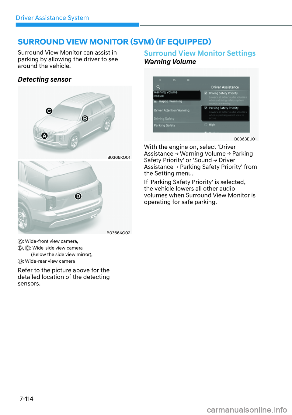 HYUNDAI PALISADE 2023  Owners Manual Driver Assistance System7-114
�6�8�5�5�2�8�1���9�,�(�:��0�2�1�,�7�2�5�