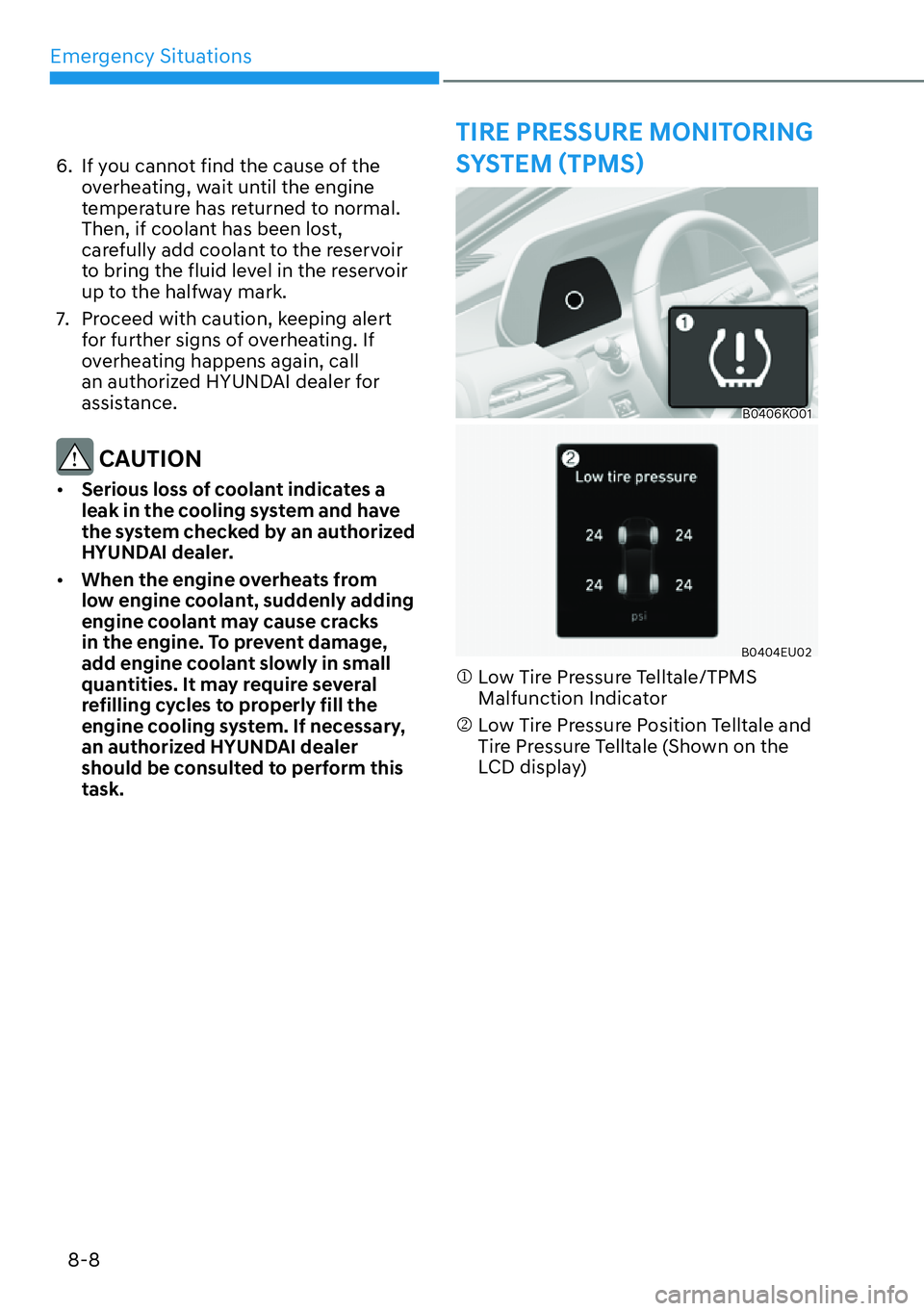 HYUNDAI PALISADE 2023  Owners Manual Emergency Situations8-8
TIRE PRESSURE MONITORING 
�6�<�6�7�(�0�