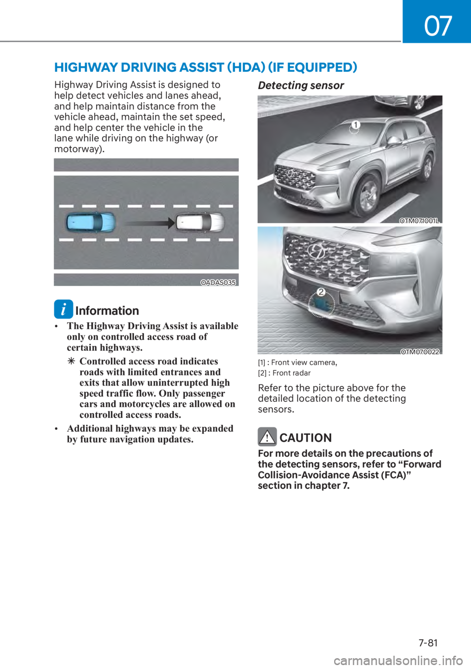 HYUNDAI SANTA FE 2023  Owners Manual 07
7-81
�+�,�*�+�:�$�<���5�,�9�,�1�*��$�6�6�,�6�7�