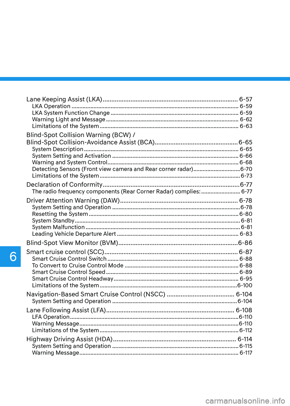 HYUNDAI SONATA HYBRID 2022 Owners Manual Lane Keeping Assist (LKA) ........................................................................\
......6-57LKA Operation ........................................................................\
.. HYUNDAI SONATA HYBRID 2022 Owners Manual Lane Keeping Assist (LKA) ........................................................................\
......6-57LKA Operation ........................................................................\
..