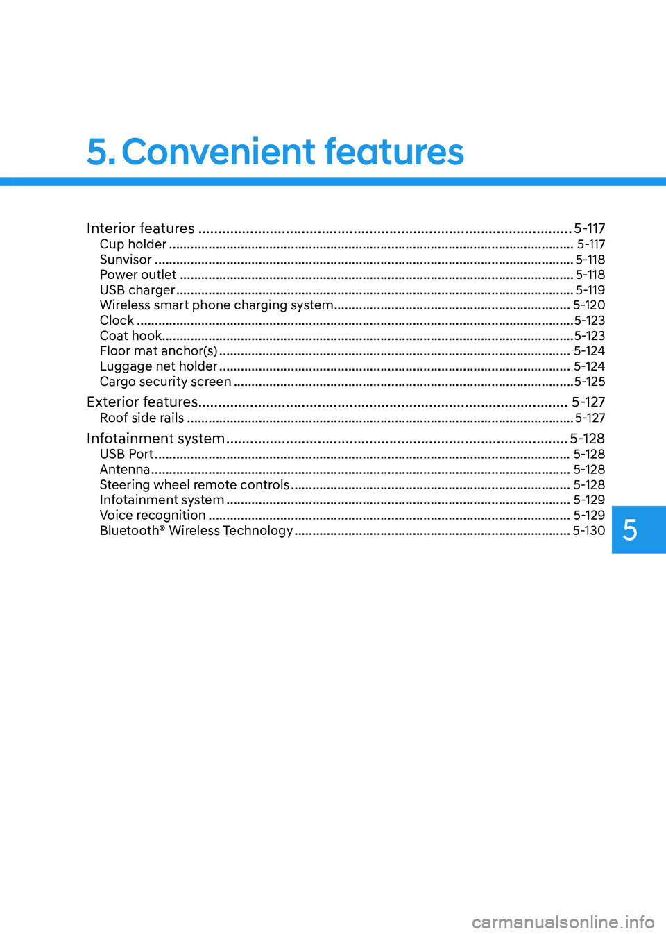 HYUNDAI TUCSON HYBRID 2021  Owners Manual Interior features ........................................................................\
......................5-117Cup holder ......................................................................