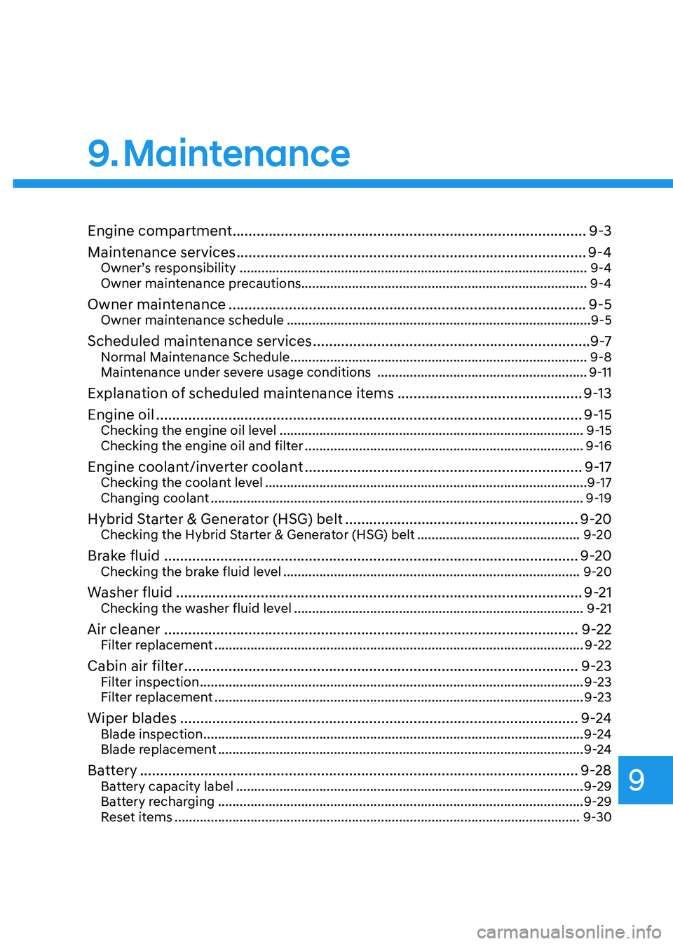 HYUNDAI TUCSON HYBRID 2021  Owners Manual 9. Maintenance
Engine compartment ........................................................................\
................9-3
Main tenance services
 .................................................