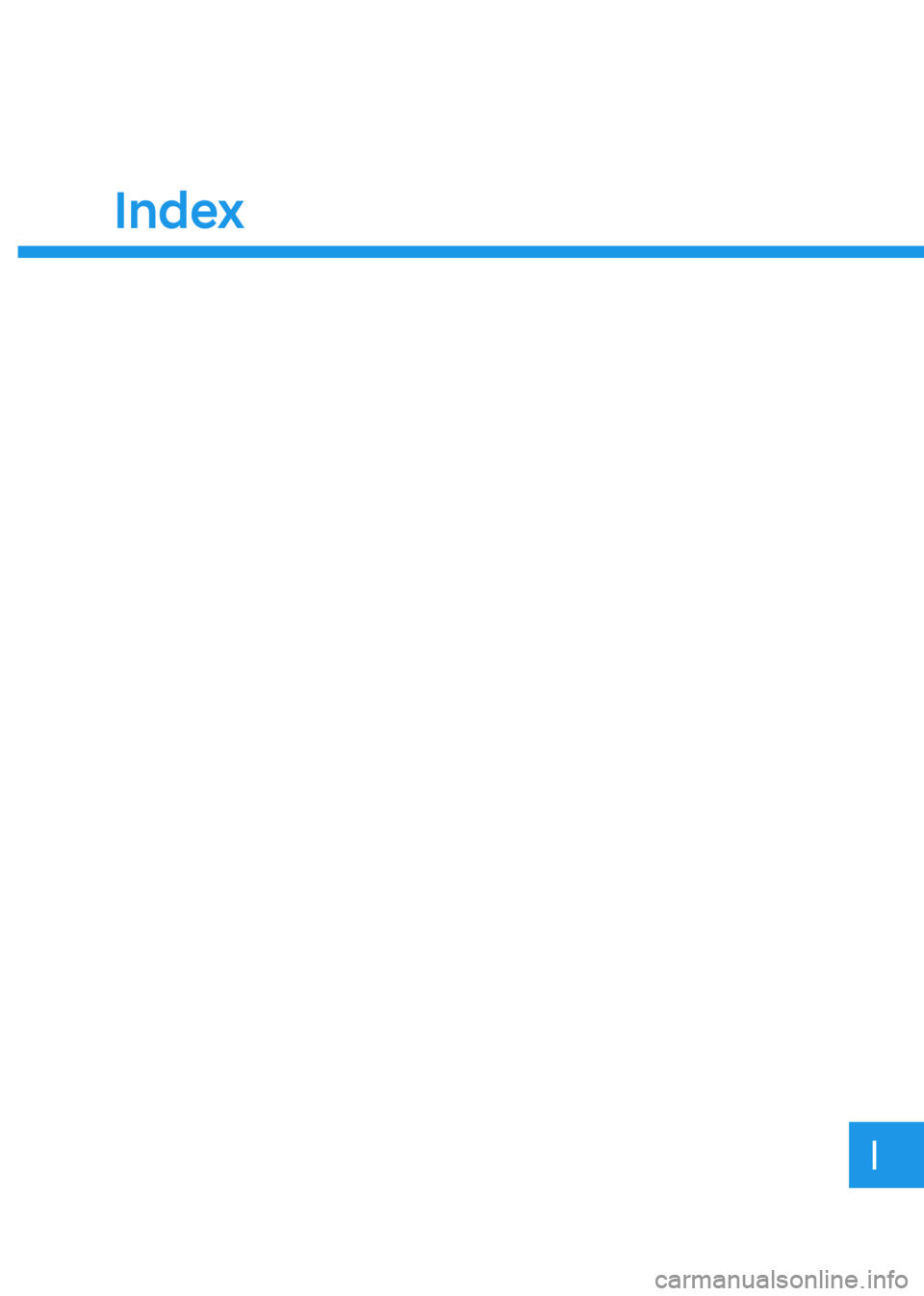 HYUNDAI TUCSON HYBRID 2021  Owners Manual Index
Index 
I  