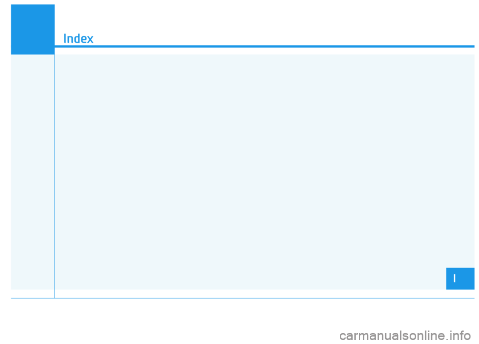 HYUNDAI TUCSON 2015  Owners Manual I
Index
I  