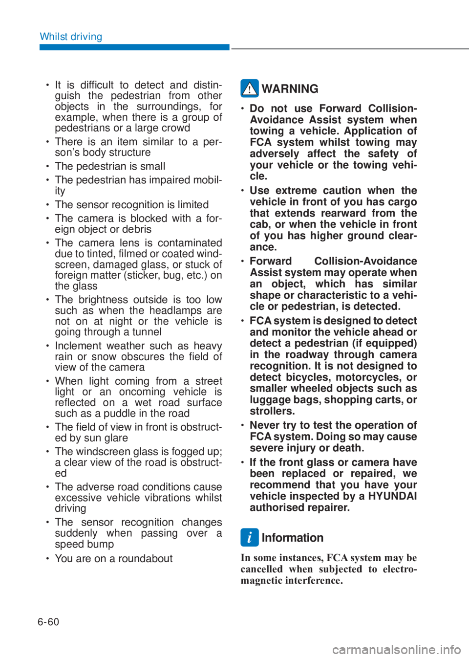 HYUNDAI I10 2019  Owners Manual 6-60
Whilst driving
�