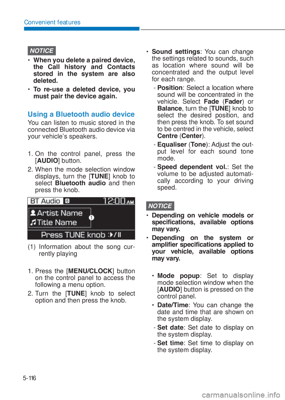 HYUNDAI I10 2020  Owners Manual 5-116
Convenient features
NOTICE
�