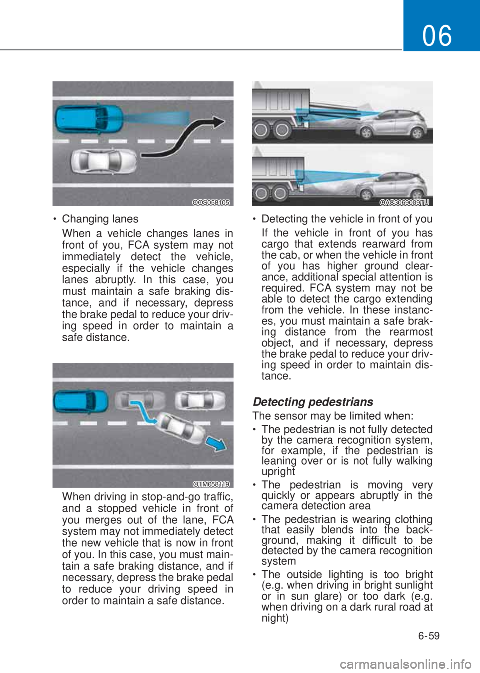 HYUNDAI I10 2020  Owners Manual 6-59
06
�2�2�6������
�