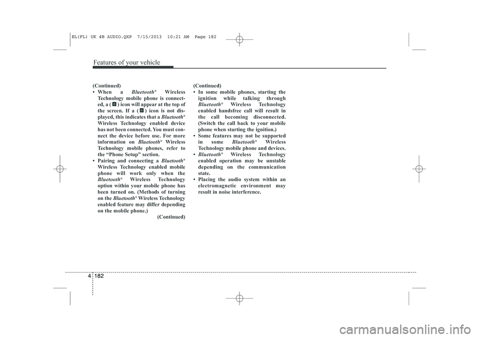 HYUNDAI IX35 2014 Owners Manual Features of your vehicle
182
4
(Continued)
HYUNDAI IX35 2014 Owners Manual Features of your vehicle
182
4
(Continued)