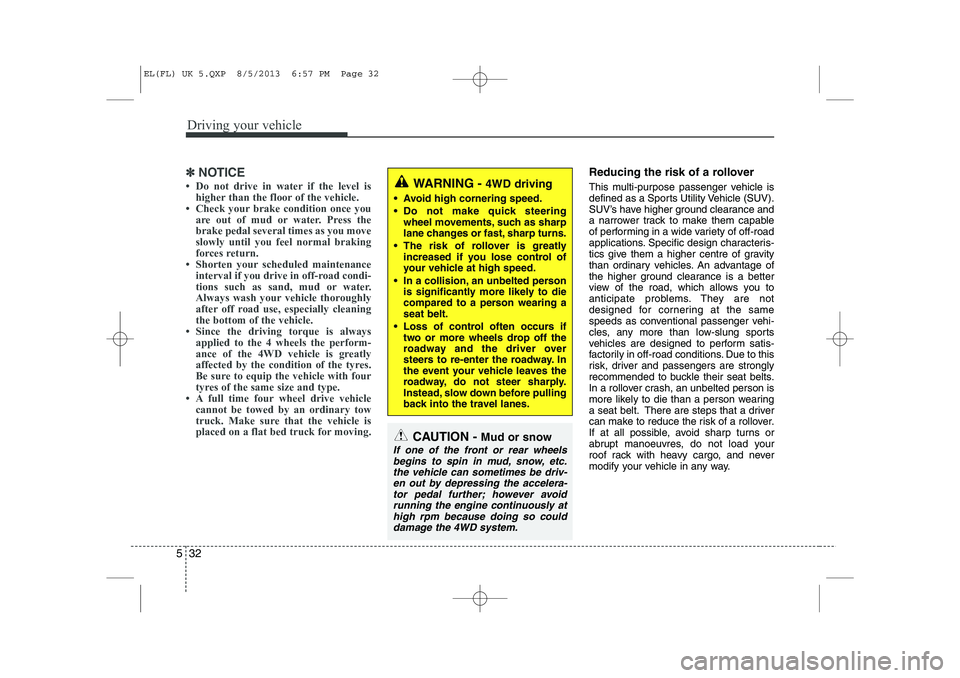 HYUNDAI IX35 2014  Owners Manual Driving your vehicle
32
5
✽✽
NOTICE
