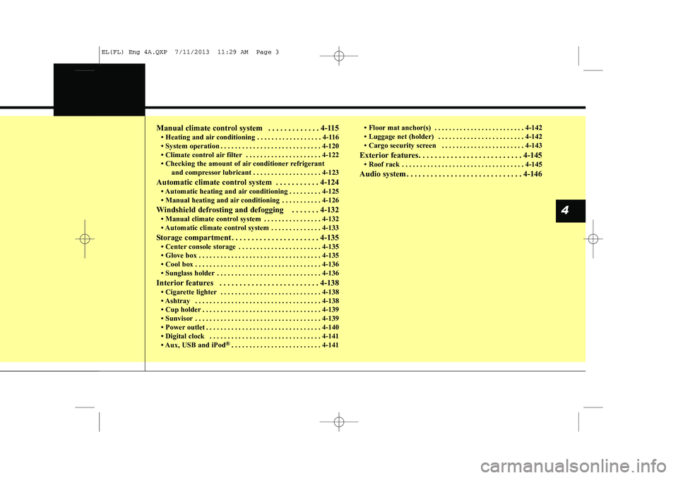 HYUNDAI IX35 2014 Owners Manual Manual climate control system . . . . . . . . . . . . . 4-115 HYUNDAI IX35 2014 Owners Manual Manual climate control system . . . . . . . . . . . . . 4-115