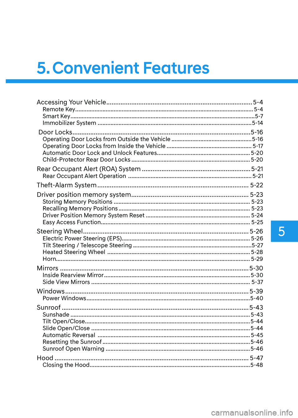 HYUNDAI ELANTRA HYBRID 2022  Owners Manual 5. Convenient  Features
Accessing Your Vehicle .................................................................................. 5-4
Remote Key  ......................................................