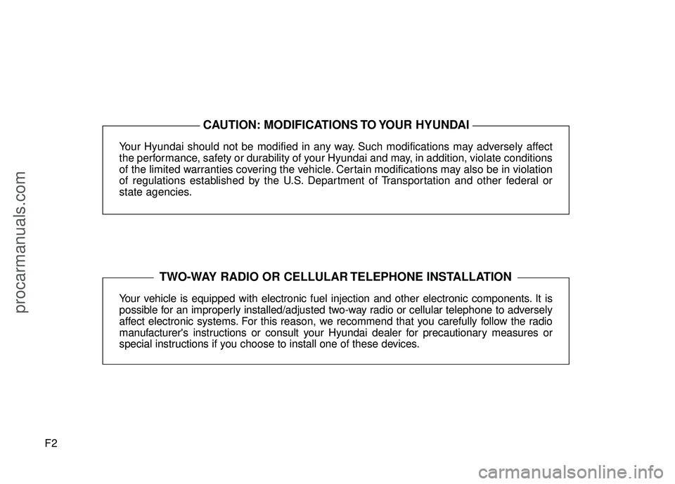 HYUNDAI COUPE 2016 Owners Manual F2Your Hyundai should not be modified in any way. Such modifications may adversely affect
the performance, safety or durability of your Hyundai and may, in addition, violate conditions
of the limited HYUNDAI COUPE 2016 Owners Manual F2Your Hyundai should not be modified in any way. Such modifications may adversely affect
the performance, safety or durability of your Hyundai and may, in addition, violate conditions
of the limited