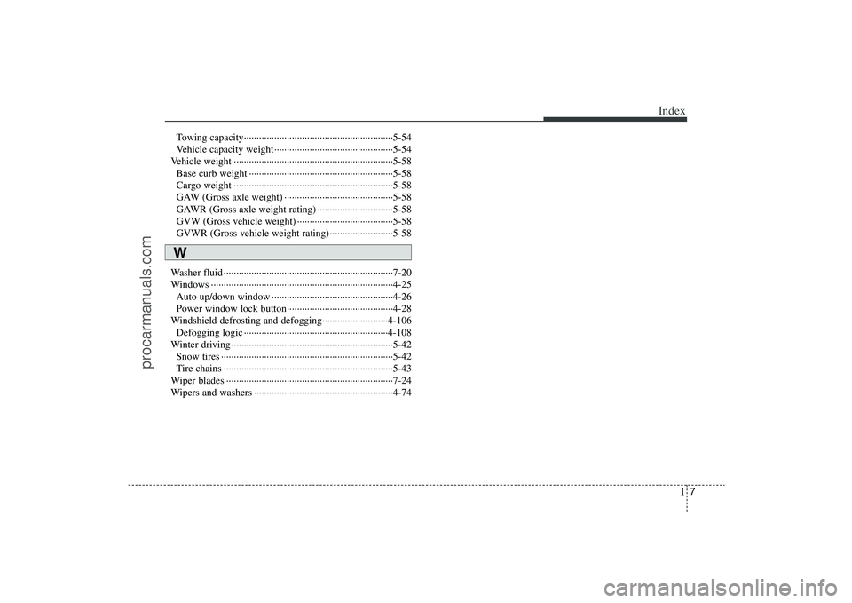 HYUNDAI VERACRUZ 2009  Owners Manual I7
Index
Towing capacity···························································5-54
Vehicle capacity weight ··············�