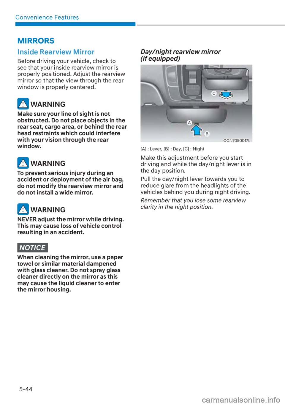 HYUNDAI ELANTRA HYBRID 2023  Owners Manual Convenience Features5-44
�0�,�5�5�2�5�6
Inside Rearview Mirror
Before driving your vehicle, check to 
see that your inside rearview mirror is 
properly positioned. Adjust the rearview 
mirror so that 