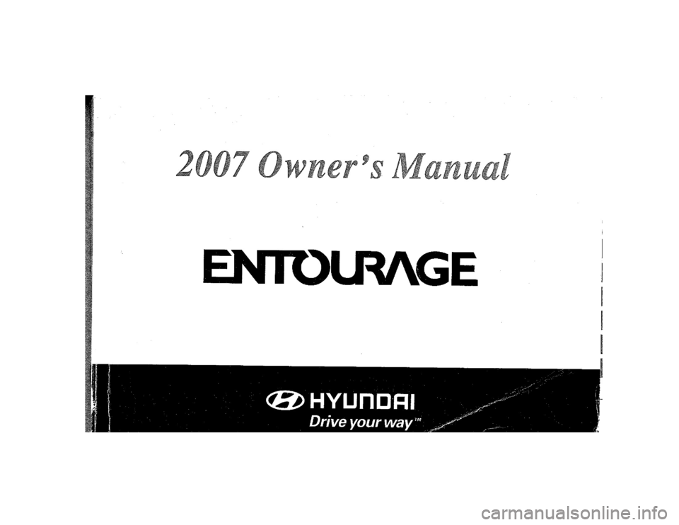 HYUNDAI ENTOURAGE 2007  Owners Manual 