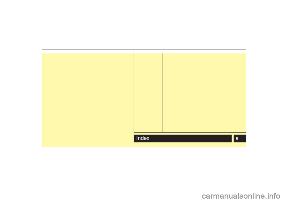 HYUNDAI ENTOURAGE 2008  Owners Manual 9
Index 