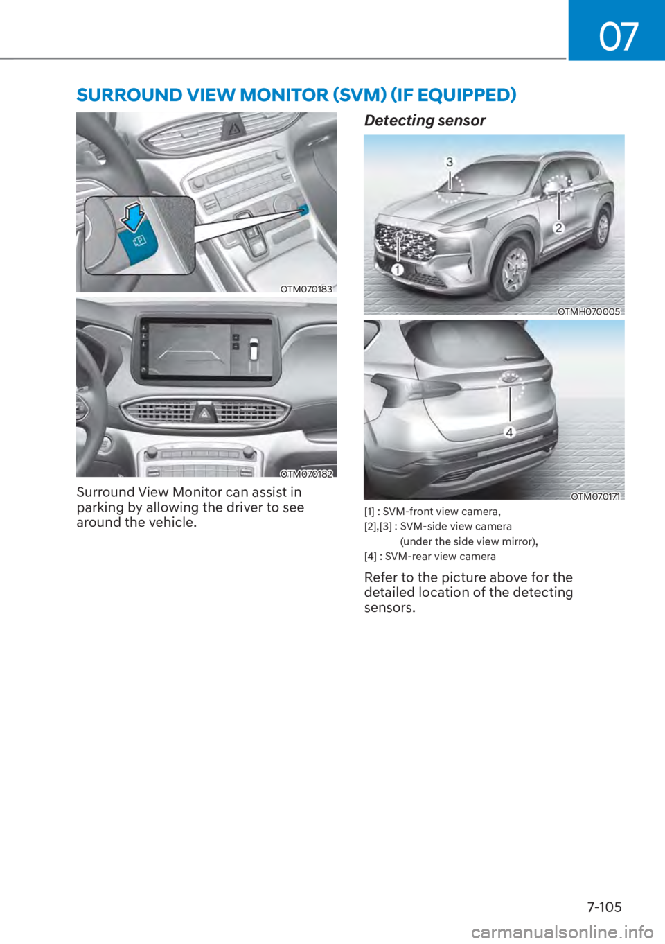HYUNDAI SANTA FE HYBRID 2023  Owners Manual 07
7-105
�6�8�5�5�2�8�1���9�,�(�:��0�2�1�,�7�2�5�