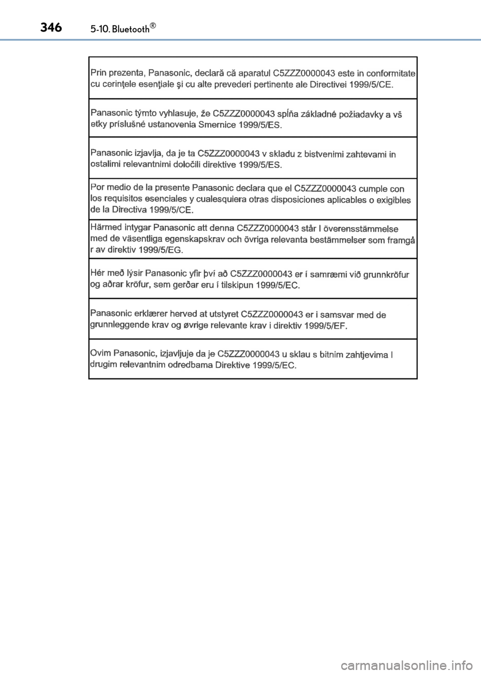 Lexus CT200h 2017  Manuale del proprietario (in Italian) 3465-10. Bluetooth®
CT200h_OM_OM99N10L_(EL)
CT200h_OM_OM99N10L_(EL).book  Page 346  Thursday, April 14, 2016  9:14 AM 