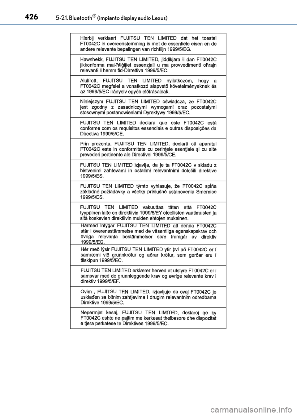 Lexus CT200h 2017  Manuale del proprietario (in Italian) 4265-21. Bluetooth® (impianto display audio Lexus)
CT200h_OM_OM99N10L_(EL)
CT200h_OM_OM99N10L_(EL).book  Page 426  Thursday, April 14, 2016  9:14 AM 