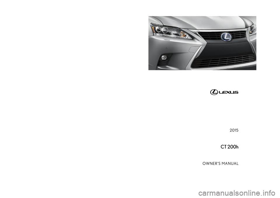 Lexus CT200h 2015  Owners Manual (in English) 