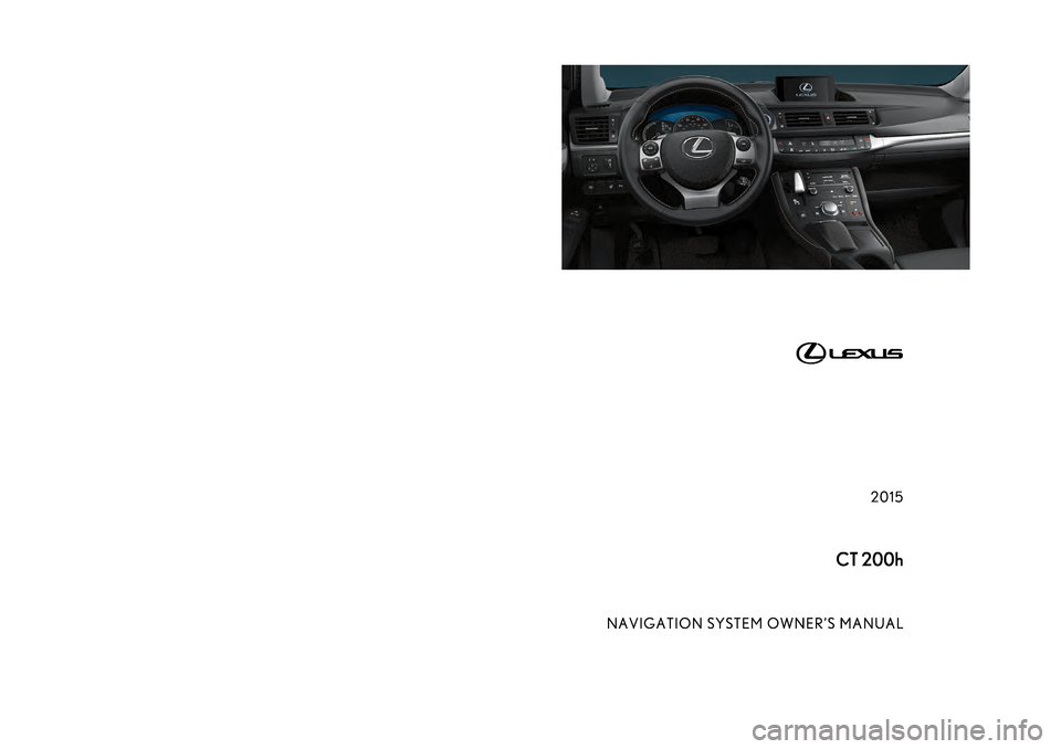 Lexus CT200h 2015  Navigation Manual (in English) 