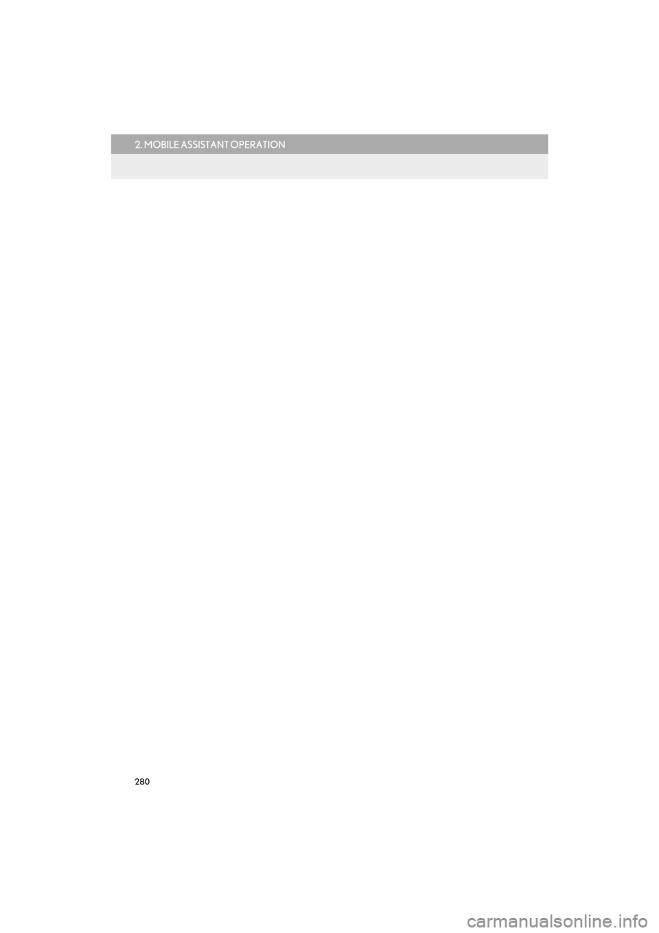 Lexus CT200h 2015 Navigation Manual (in English) 280
2. MOBILE ASSISTANT OPERATION
CT200h_Navi_OM76146U_(U)14.06.17 09:48 Lexus CT200h 2015 Navigation Manual (in English) 280
2. MOBILE ASSISTANT OPERATION
CT200h_Navi_OM76146U_(U)14.06.17 09:48