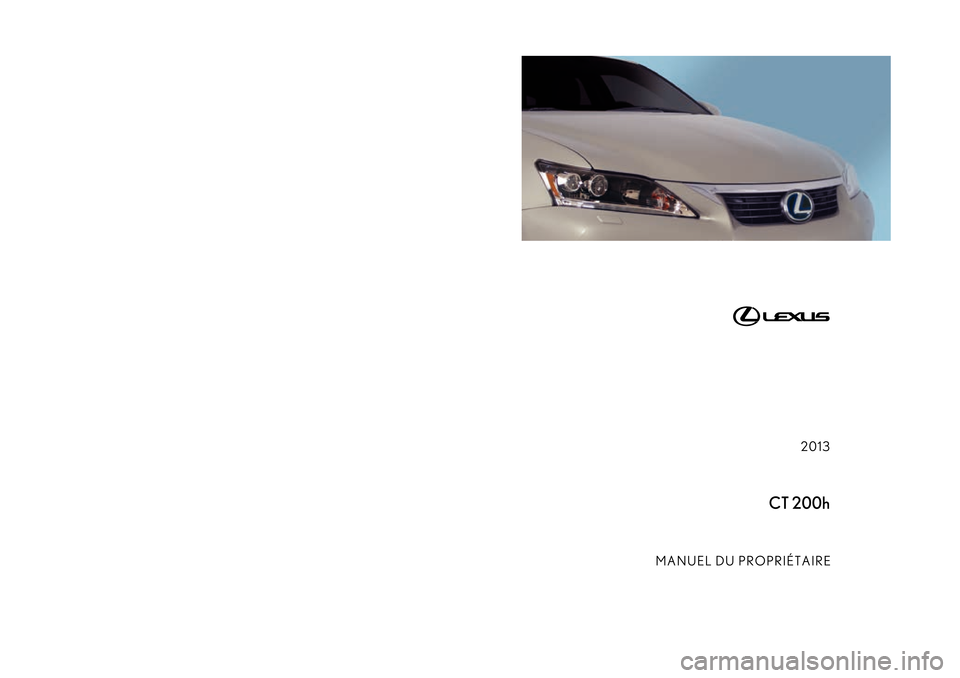 Lexus CT200h 2013  Manuel du propriétaire (in French) 