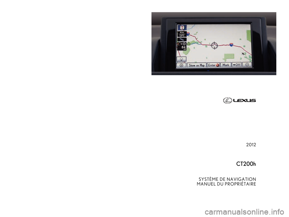 Lexus CT200h 2012  Système de navigation manuel du propriétaire (in French) 