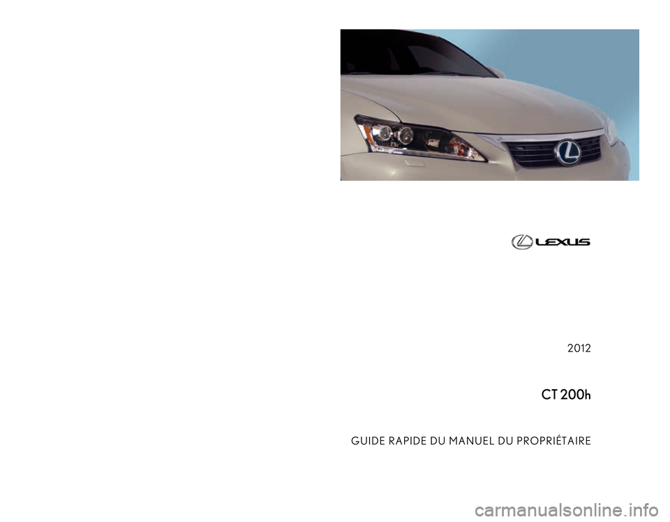Lexus CT200h 2012  Guide rapide du manuel du propriétaire (in French) 