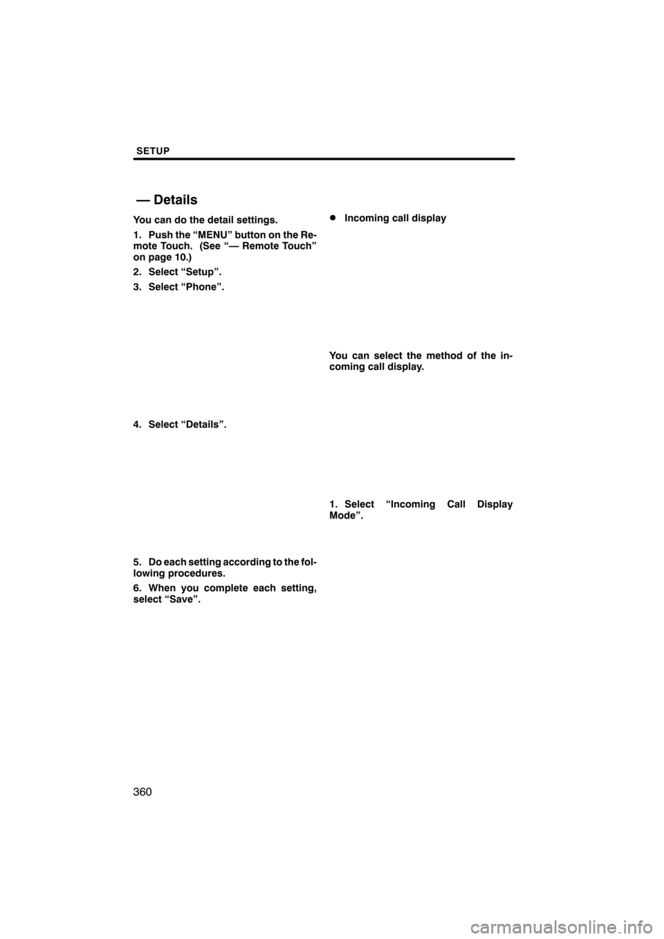 Lexus CT200h 2011  Navigation Manual (in English) 

\b 	
 \f 
 \f
 


 \b 
  \b

  
 

 \b	   
 \b	
  
 !"
# 	
 
\b 
$ 	
 
% 	
 &

 & 