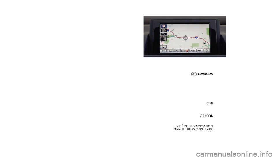 Lexus CT200h 2011  Système de navigation manuel du propriétaire (in French) �"���������������������%������ �)���)��$�. �:�,
�
�% 