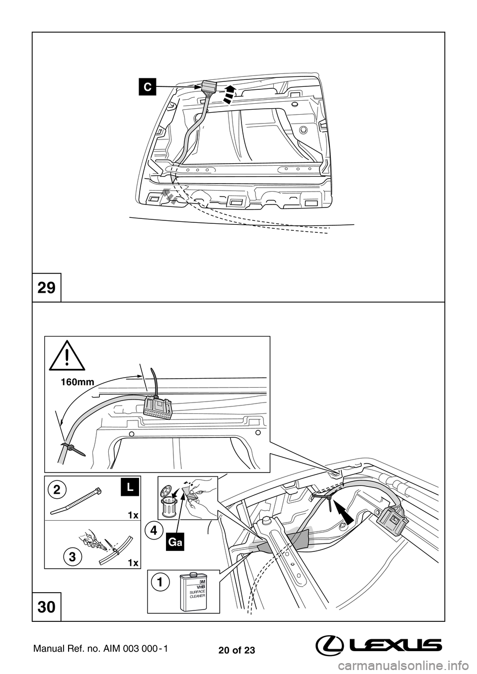 Lexus CT200h 2010  Navigation (LHD) (in English) 20 of 23Manual Ref. no. AIM 003 000 - 1
160mm
3
4
2
1x
1x
L
Ga
3M
VHB
S
URFACE
CLEA
NER1
C
30
29 