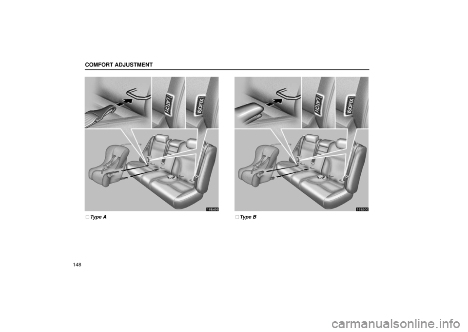 Lexus ES300 2002  Owners Manuals (in English) COMFORT ADJUSTMENT
148
16E499
Type A
16E500
Type B 
