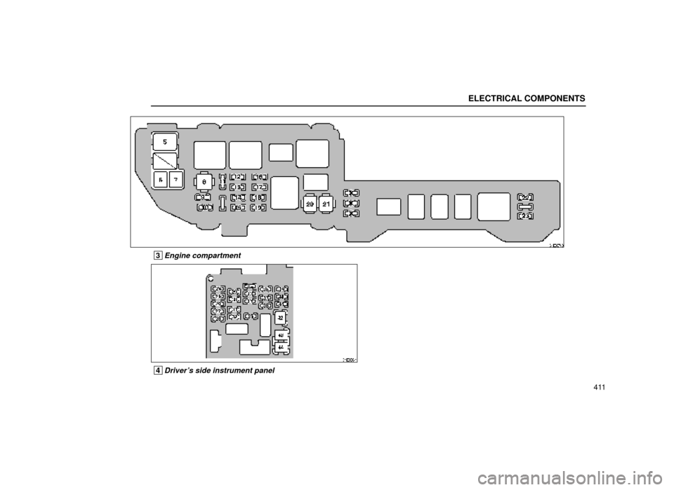 Lexus ES300 1999  Owners Manuals (in English) ELECTRICAL COMPONENTS
411
64E037±3
 3Engine compartment
64E038±4
 4Drivers side instrument panel 
