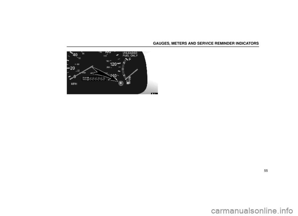 Lexus ES300 1999  s (in English) Manual PDF GAUGES, METERS AND SERVICE REMINDER INDICATORS
55
13E004 