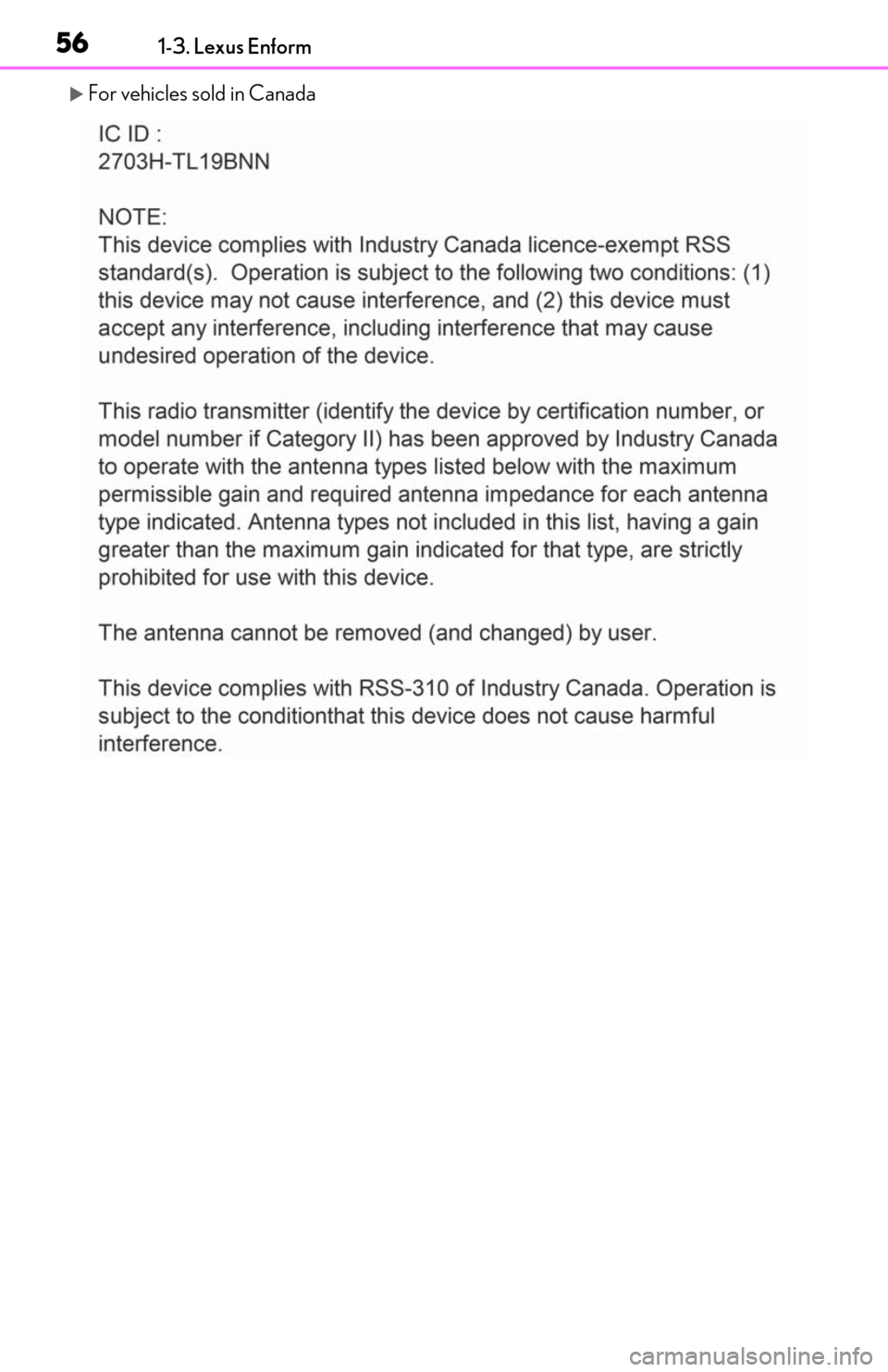 Lexus ES300h 2020 (OM06196U) Workshop Manual 561-3. Lexus Enform
For vehicles sold in Canada Lexus ES300h 2020 (OM06196U) Workshop Manual 561-3. Lexus Enform
For vehicles sold in Canada