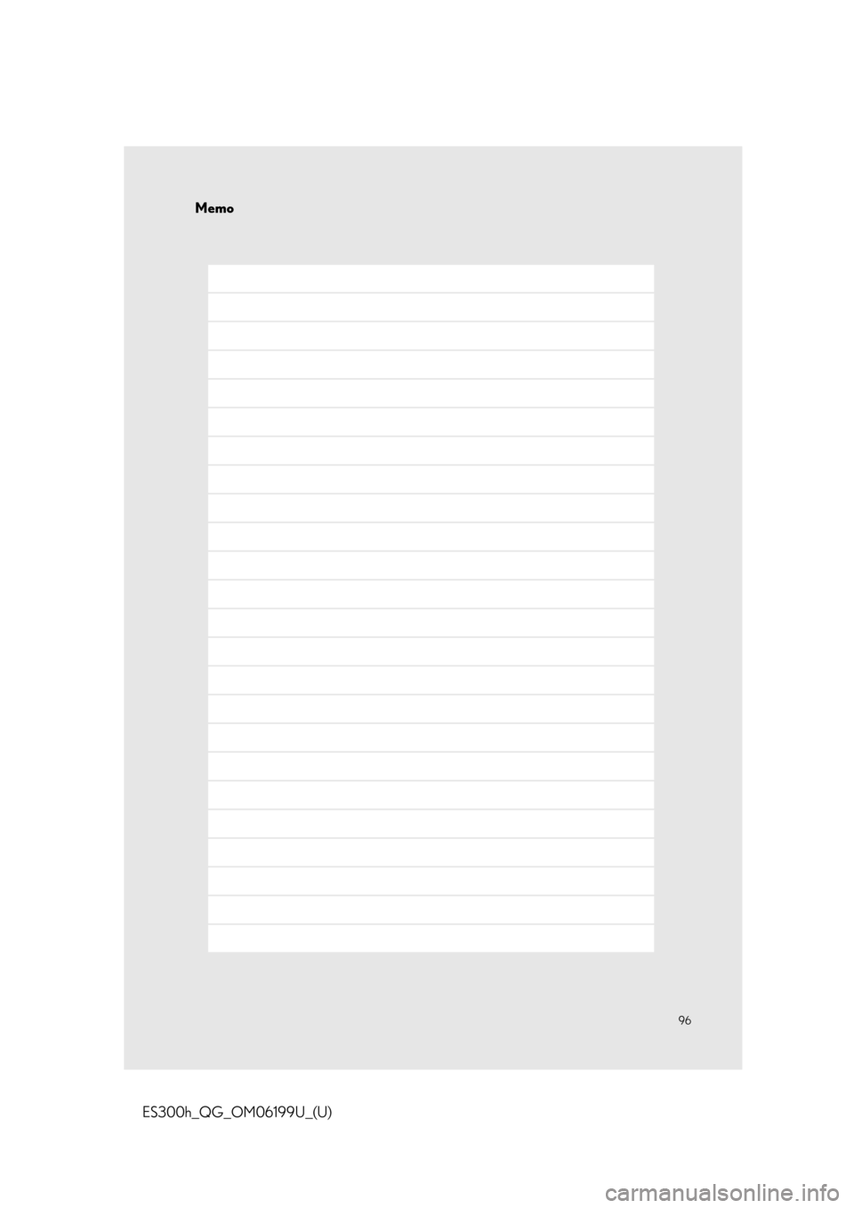 Lexus ES300h 2020   Quick Guide (OM06199U) Owners Manual Memo
96
Memo
ES300h_QG_OM06199U_(U) 