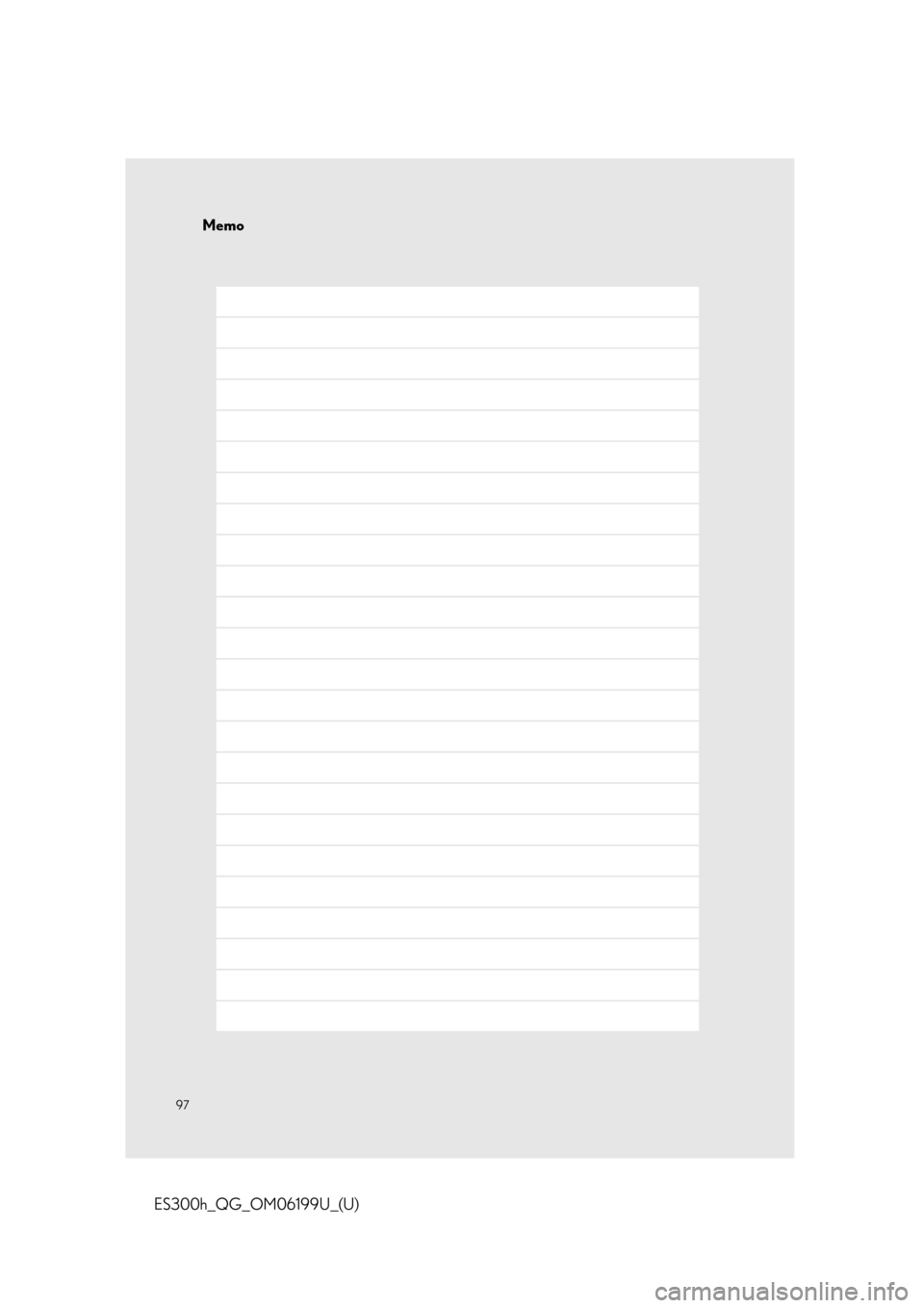 Lexus ES300h 2020   Quick Guide (OM06199U) Owners Manual 97
ES300h_QG_OM06199U_(U)
Memo 