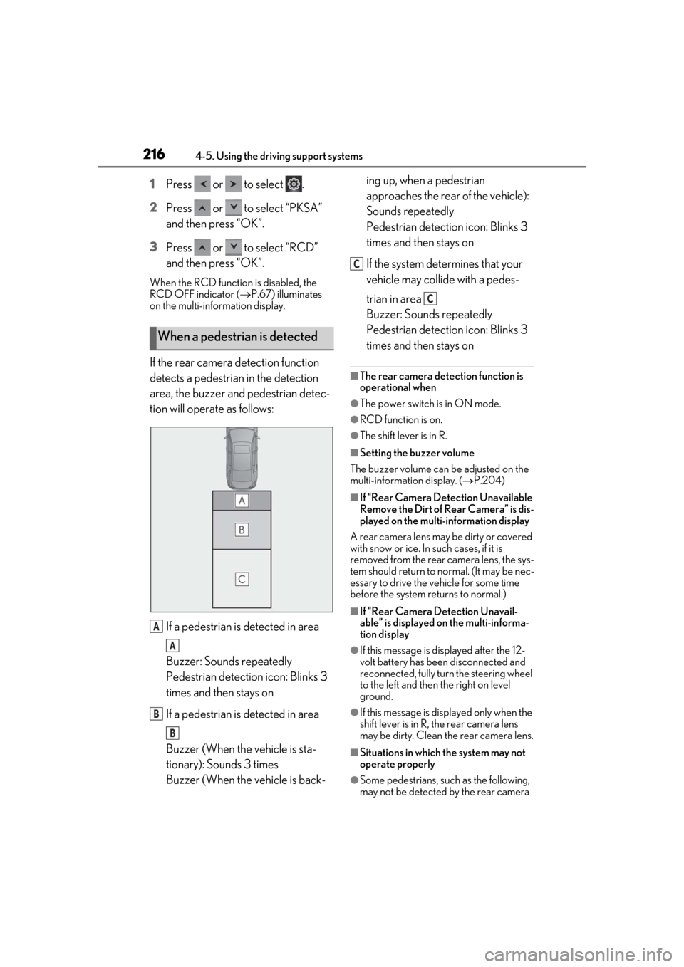 Lexus ES300h 2019 Owners Manual (OM33D00U) 2164-5. Using the driving support systems
1Press or to select .
2 Press or to select “PKSA”
and then press “OK”.
3 Press or to select “RCD”
and then press “OK”.
When the Lexus ES300h 2019 Owners Manual (OM33D00U) 2164-5. Using the driving support systems
1Press or to select .
2 Press or to select “PKSA”
and then press “OK”.
3 Press or to select “RCD”
and then press “OK”.
When the