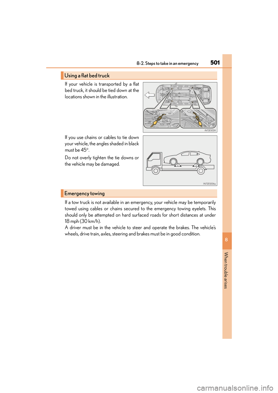 Lexus ES300h 2017 Owners Manual 5018-2. Steps to take in an emergency
ES300h_OM_OM33C75U_(U)
8
When trouble arises
If your vehicle is transported by a flat
bed truck, it should be tied down at the
locations shown in the illustration Lexus ES300h 2017 Owners Manual 5018-2. Steps to take in an emergency
ES300h_OM_OM33C75U_(U)
8
When trouble arises
If your vehicle is transported by a flat
bed truck, it should be tied down at the
locations shown in the illustration