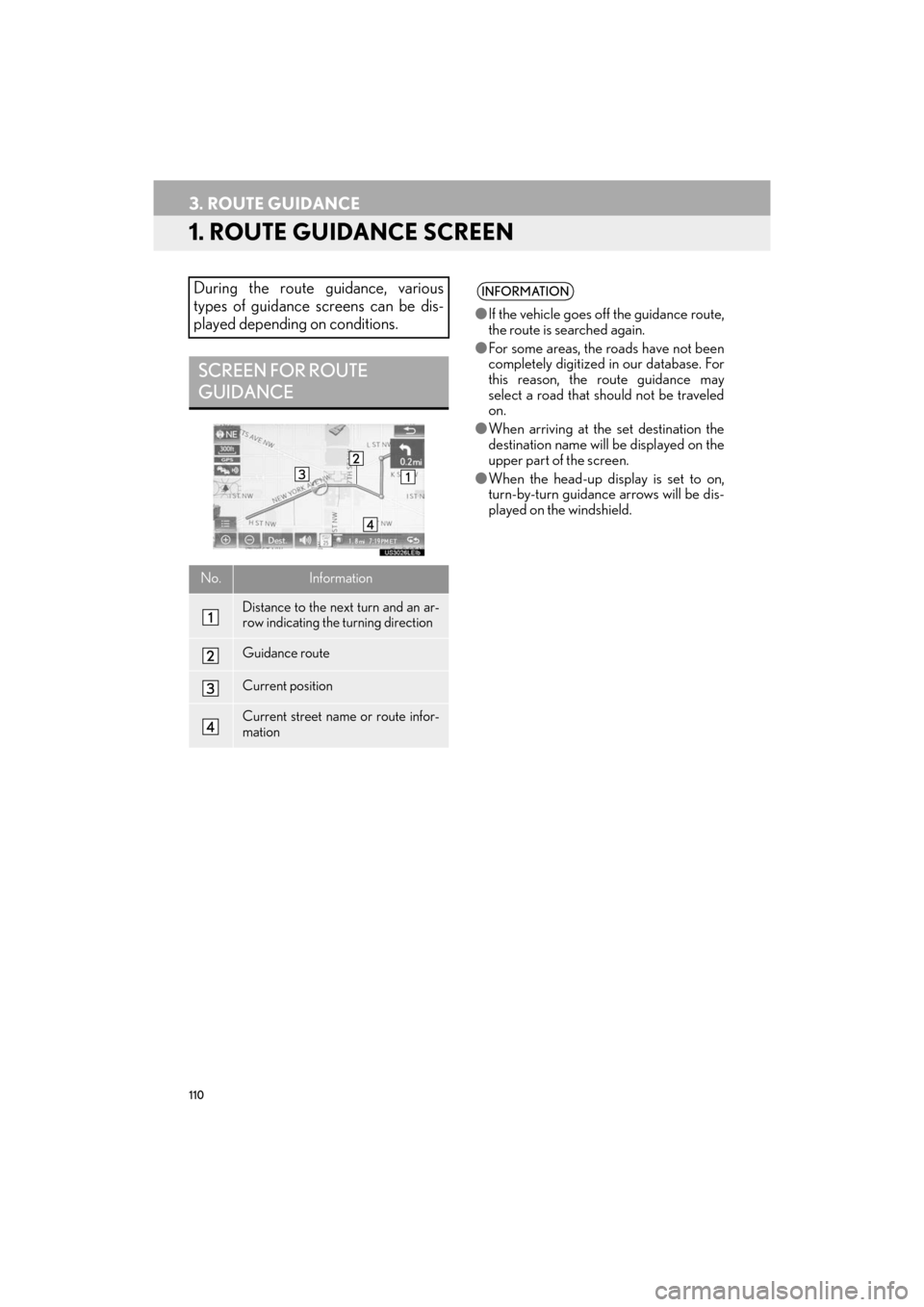Lexus ES300h 2017 Navigation Manual 110
ES350/300h_Navi_OM33C79U_(U)16.06.22 14:52
3. ROUTE GUIDANCE
1. ROUTE GUIDANCE SCREEN
During the route guidance, various
types of guidance screens can be dis-
played depending on conditions.
S Lexus ES300h 2017 Navigation Manual 110
ES350/300h_Navi_OM33C79U_(U)16.06.22 14:52
3. ROUTE GUIDANCE
1. ROUTE GUIDANCE SCREEN
During the route guidance, various
types of guidance screens can be dis-
played depending on conditions.
S