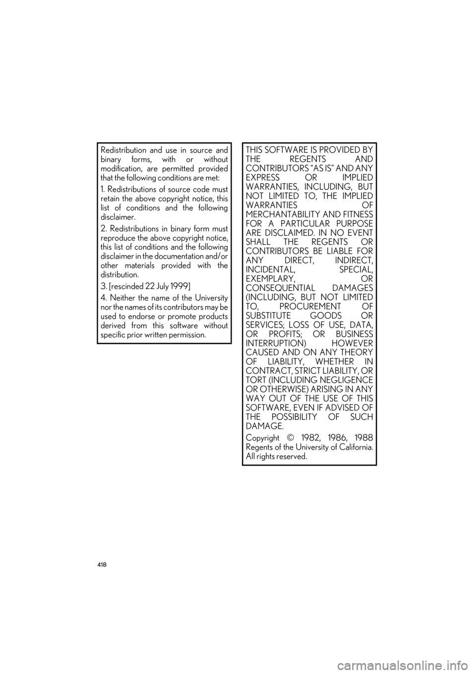 Lexus ES300h 2014 Navigation Manual 418
ES350/300h_Navi_OM33A66U_(U)13.07.11 09:52
Redistribution and use in source and
binary forms, with or without
modification, are permitted provided
that the following conditions are met:
1. Red Lexus ES300h 2014 Navigation Manual 418
ES350/300h_Navi_OM33A66U_(U)13.07.11 09:52
Redistribution and use in source and
binary forms, with or without
modification, are permitted provided
that the following conditions are met:
1. Red