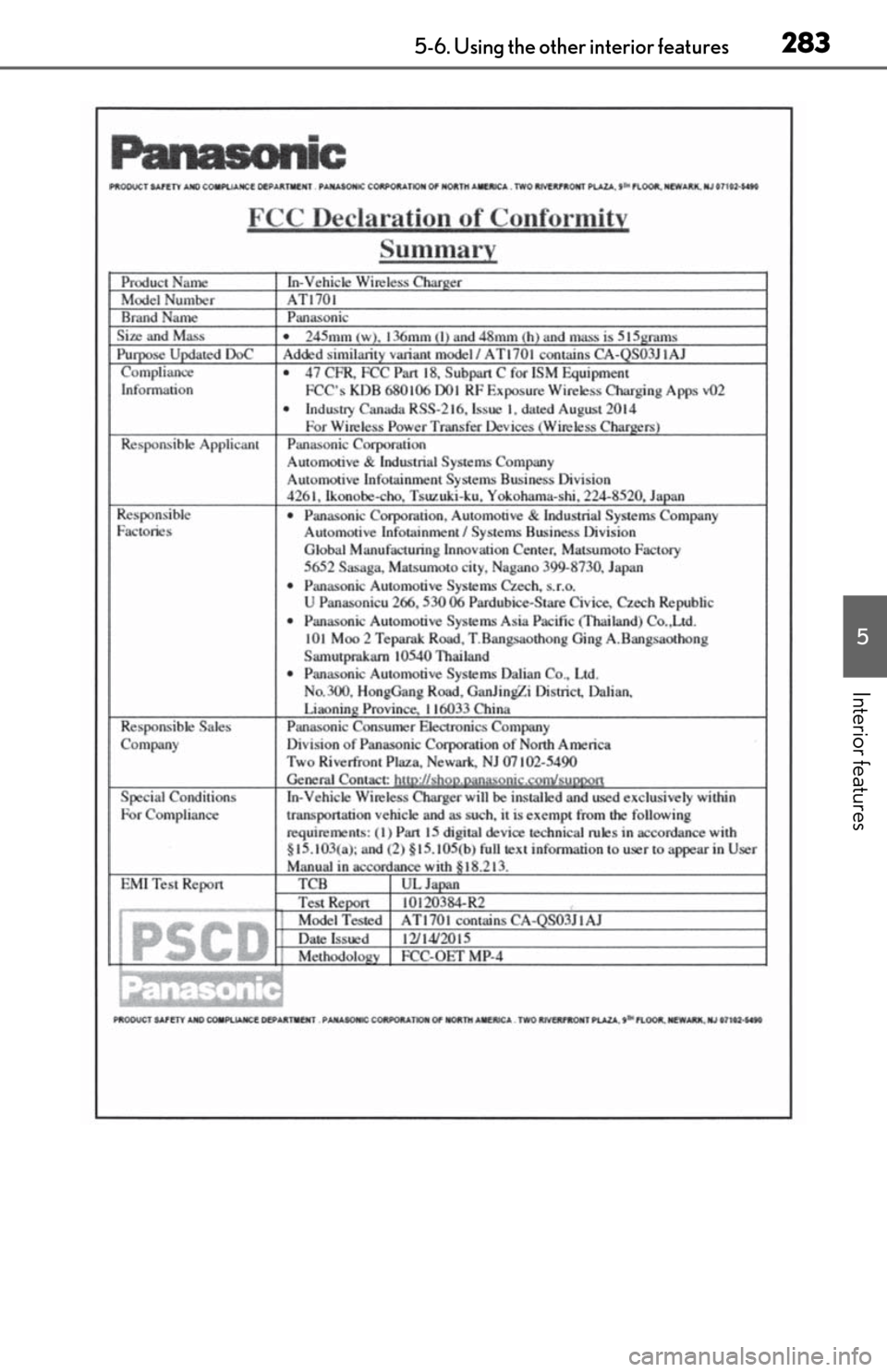 Lexus ES350 2020 Owners Manual / LEXUS 2020 ES350 FROM OCT. 2019 PROD. OWNERS MANUAL (OM06194U) 2835-6. Using the other interior features
5
Interior features Lexus ES350 2020 Owners Manual / LEXUS 2020 ES350 FROM OCT. 2019 PROD. OWNERS MANUAL (OM06194U) 2835-6. Using the other interior features
5
Interior features