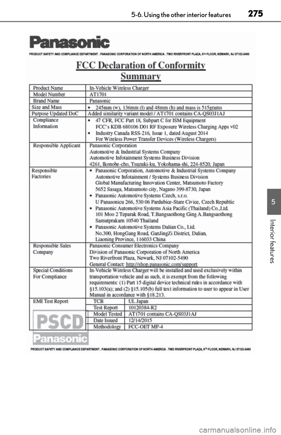 Lexus ES350 2019 Owners Manual / LEXUS 2019 ES350 OWNERS MANUAL (OM06130U) 2755-6. Using the other interior features
5
Interior features Lexus ES350 2019 Owners Manual / LEXUS 2019 ES350 OWNERS MANUAL (OM06130U) 2755-6. Using the other interior features
5
Interior features