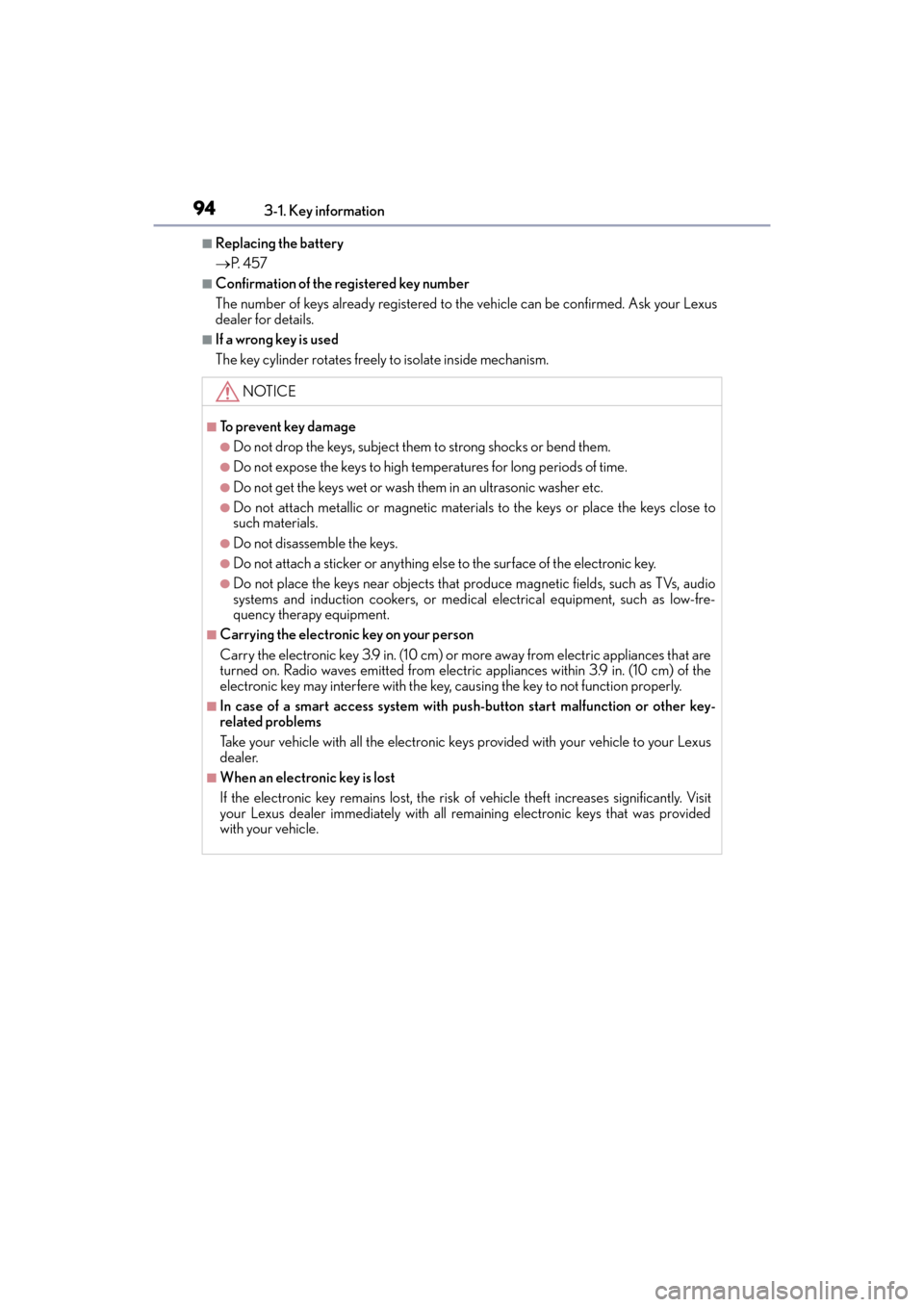 Lexus ES350 2017  s Owners Manual 94
ES350_OM_OM33C68U_(U)3-1. Key information
■Replacing the battery
→
P.  4 5 7
■Confirmation of the registered key number
The number of keys already registered to the vehicle can be confirmed. 